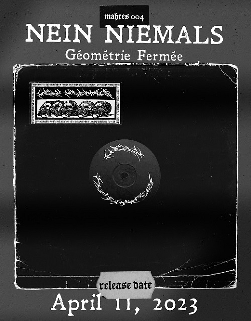 Nein Niemals : Géométrie Fermée (Mahres 004)